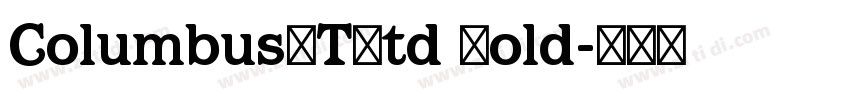 ColumbusMTStd Bold字体转换